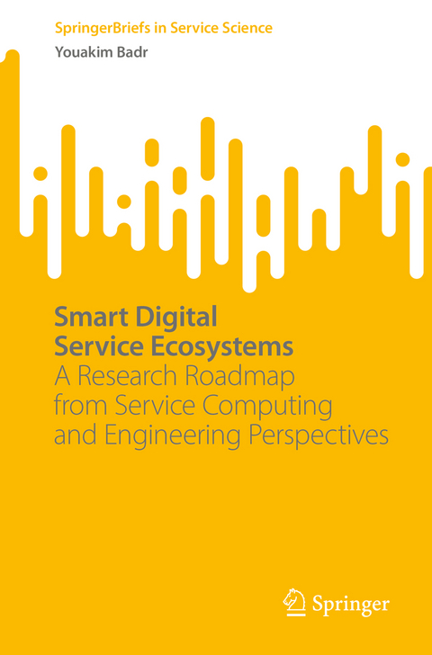 Smart Digital Service Ecosystems - Youakim Badr