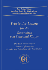 Worte des Lebens für die Gesundheit von Seele und Körper -  Gabriele