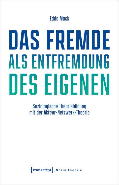 Das Fremde als Entfremdung des Eigenen - Edda Mack