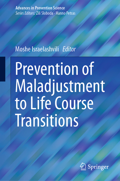 Prevention of Maladjustment to Life Course Transitions - 
