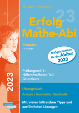 Erfolg im Mathe-Abi 2023 Hessen Grundkurs Prüfungsteil 1: Hilfsmittelfreier Teil - Helmut Gruber, Robert Neumann