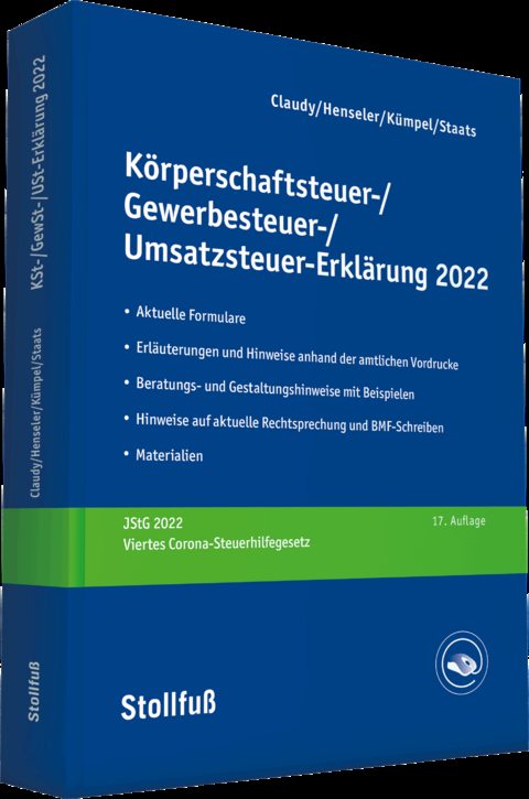 Körperschaftsteuer-, Gewerbesteuer-, Umsatzsteuer-Erklärung 2022 - Björn Claudy, Frank Henseler, Andreas Kümpel, Annette Staats