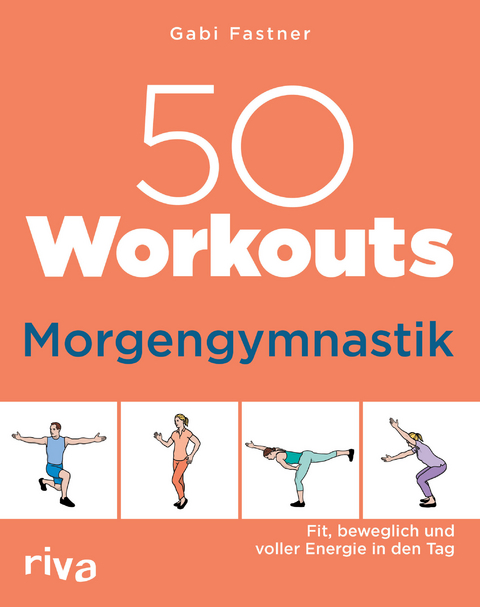 50 Workouts – Morgengymnastik - Gabi Fastner
