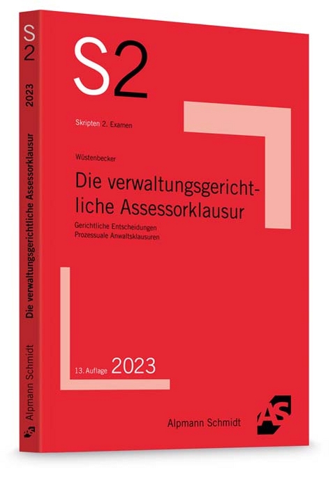 Die verwaltungsgerichtliche Assessorklausur - Horst Wüstenbecker