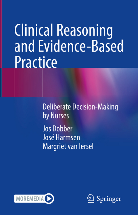 Clinical Reasoning and Evidence-Based Practice - Jos Dobber, José Harmsen, Margriet van Iersel