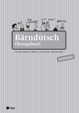 Bärndütsch Übungsbuch - Pinheiro-Weber, Ursula