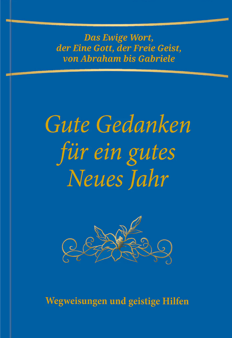 Gute Gedanken für ein gutes Neues Jahr -  Gabriele