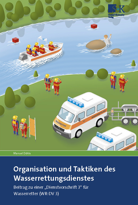 Organisation und Taktiken des Wasserrettungsdienstes - Manuel Döhla