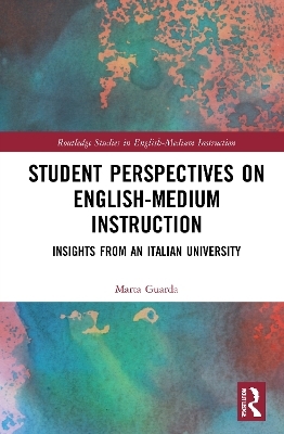 Student Perspectives on English-Medium Instruction - Marta Guarda