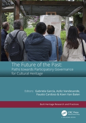 The Future of the Past: Paths towards Participatory Governance for Cultural Heritage - 