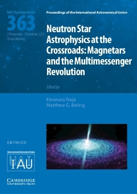 Neutron Star Astrophysics at the Crossroads (IAU S363) - 