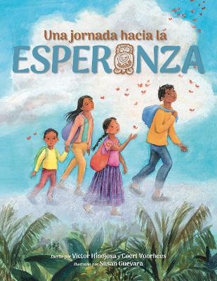 Una jornada hacia la esperanza - Victor Hinojosa, Coert Voorhees