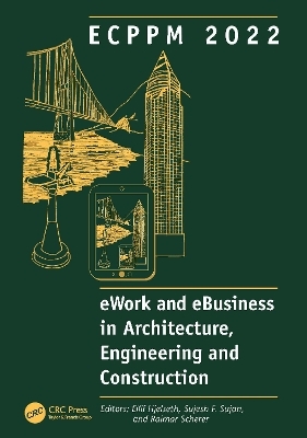 ECPPM 2022 - eWork and eBusiness in Architecture, Engineering and Construction 2022 - 