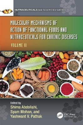 Molecular Mechanisms of Action of Functional Foods and Nutraceuticals for Chronic Diseases - 
