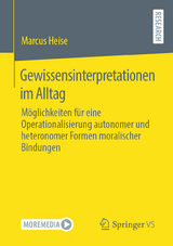 Gewissensinterpretationen im Alltag - Marcus Heise