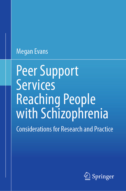 Peer Support Services Reaching People with Schizophrenia - Megan Evans