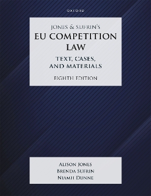 Jones & Sufrin's EU Competition Law - Brenda Sufrin, Niamh Dunne, Alison Jones