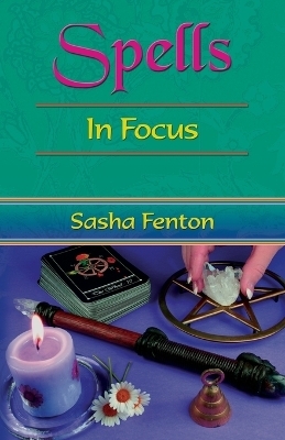 Spells: in Focus - Sasha Fenton