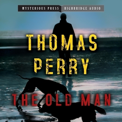 The Old Man - Thomas Perry