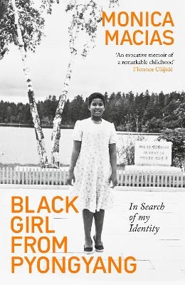 Black Girl from Pyongyang - Monica Macias