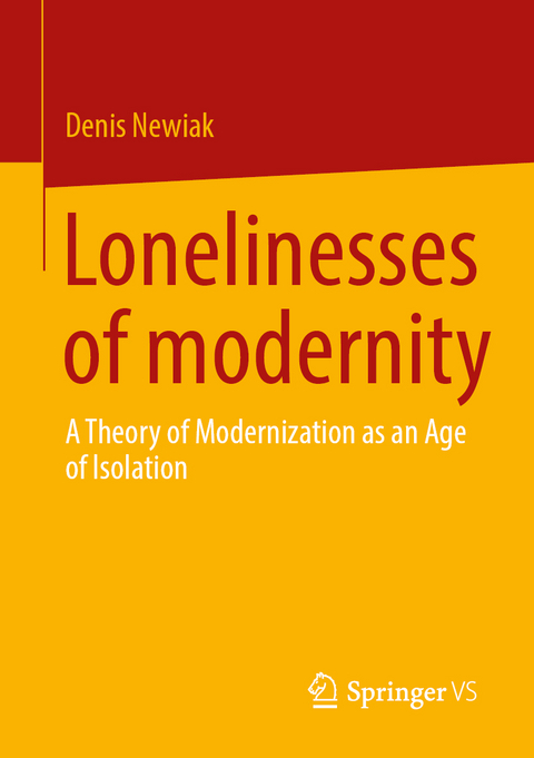 The Lonelinesses of Modernity - Denis Newiak