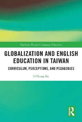 Globalization and English Education in Taiwan - I-Chung Ke