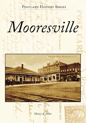 Mooresville - Henry A Poore