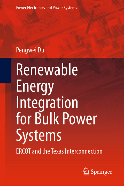 Renewable Energy Integration for Bulk Power Systems - Pengwei Du