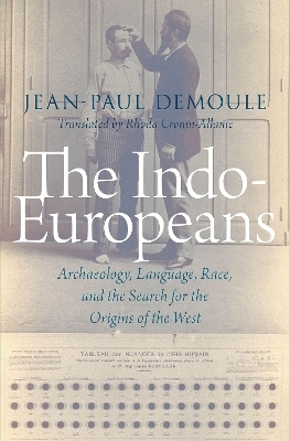 The Indo-Europeans - Jean-Paul Demoule