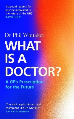 What Is a Doctor? - Dr Phil Whitaker