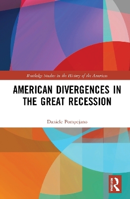American Divergences in the Great Recession - Daniele Pompejano