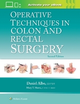 Operative Techniques in Colon and Rectal Surgery: Print + eBook with Multimedia - Albo, Daniel