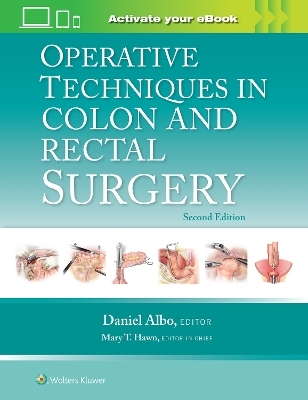 Operative Techniques in Colon and Rectal Surgery: Print + eBook with Multimedia - 