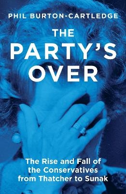 The Party's Over - Phil Burton-Cartledge