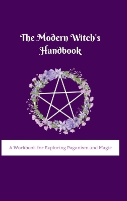 The Modern Witch's Handbook - Adimaili Rafaele