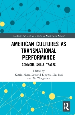 American Cultures as Transnational Performance - 