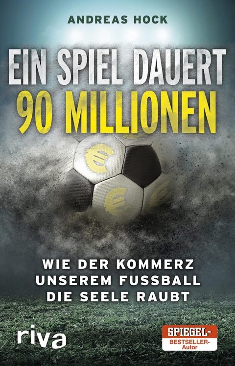 Ein Spiel dauert 90 Millionen - Andreas Hock