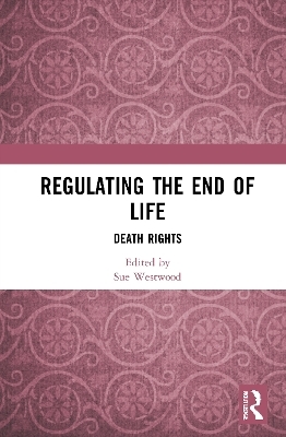 Regulating the End of Life - 