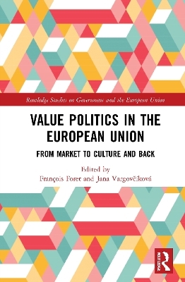 Value Politics in the European Union - 