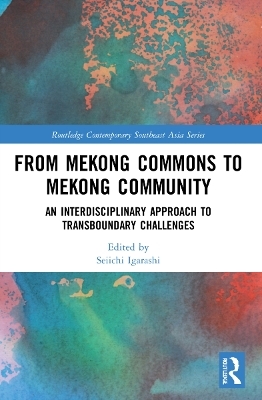From Mekong Commons to Mekong Community - 