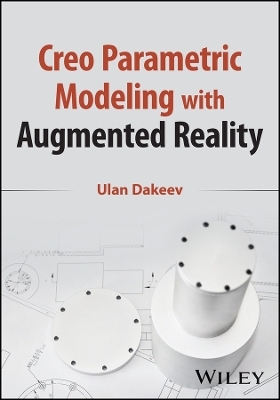 Creo Parametric Modeling with Augmented Reality - Ulan Dakeev