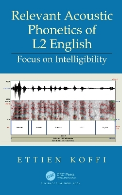 Relevant Acoustic Phonetics of L2 English - Ettien Koffi