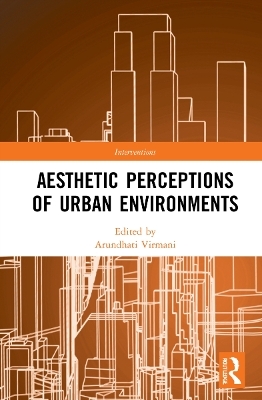 Aesthetic Perceptions of Urban Environments - 