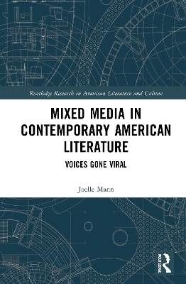 Mixed Media in Contemporary American Literature - Joelle Mann