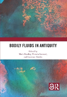 Bodily Fluids in Antiquity - 