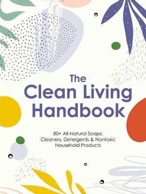 The clean living handbook - 