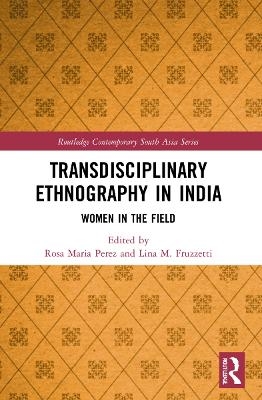 Transdisciplinary Ethnography in India - 