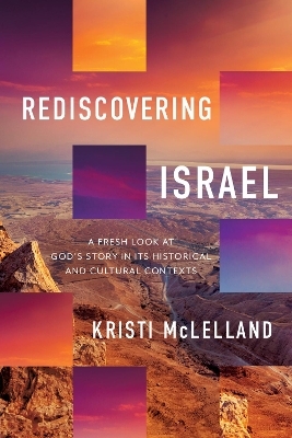 Rediscovering Israel - Kristi McLelland