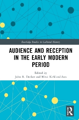 Audience and Reception in the Early Modern Period - 