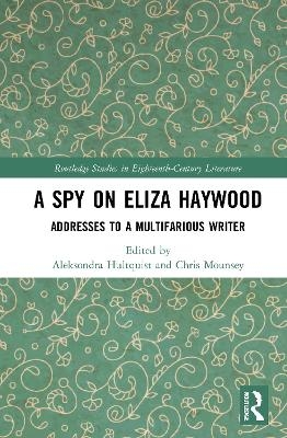A Spy on Eliza Haywood - 
